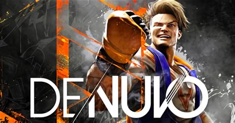 Street Fighter 6 Confirmed To Have Denuvo DRM .
